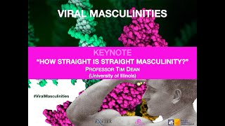 Keynote - "How Straight is Straight Masculinity?" (Tim Dean, University of Illinois)