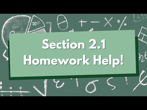 Section 2.1 Homework Help