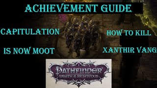 PF: WOTR - Kill Vang & Earn Capitulation Is Now Moot – Full Achievement Guide