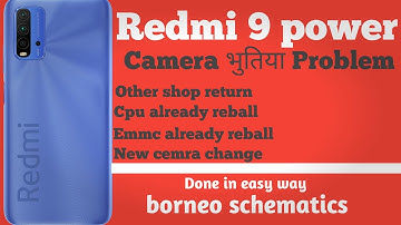 Redmi 9 Power Camera Problem Solve Step By Step With Borneo Schematics