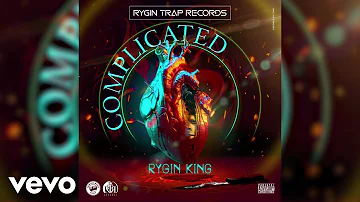 Rygin King - Complicated (Official Video)
