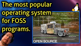 the most popular operating system for FOSS programs.