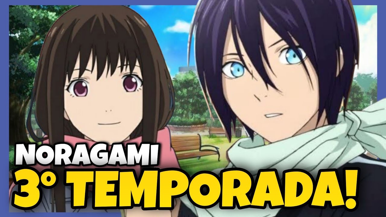 3ª temporada de 'Noragami' pode estrear entre 2024 e 2025 com