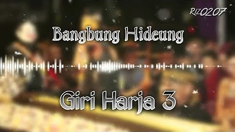 Bangbung Hideung - Giri Harja 3 | Asep Sunandar Sunarya
