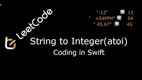 LeetCode. 8. String to Integer(atoi). Coding in Swift.