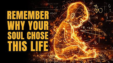 How To Remember Your Soul Contract (Your Life