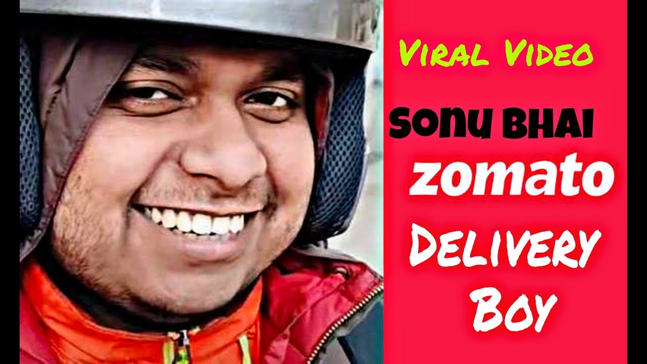 sonu bhai zomato | zomato boy viral Video | zomato boy smile | sonu