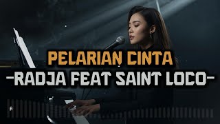 PELARIAN CINTA - RADJA FEAT SAINT LOCO  | VIDEO LYRIC BY LAGU LAGI