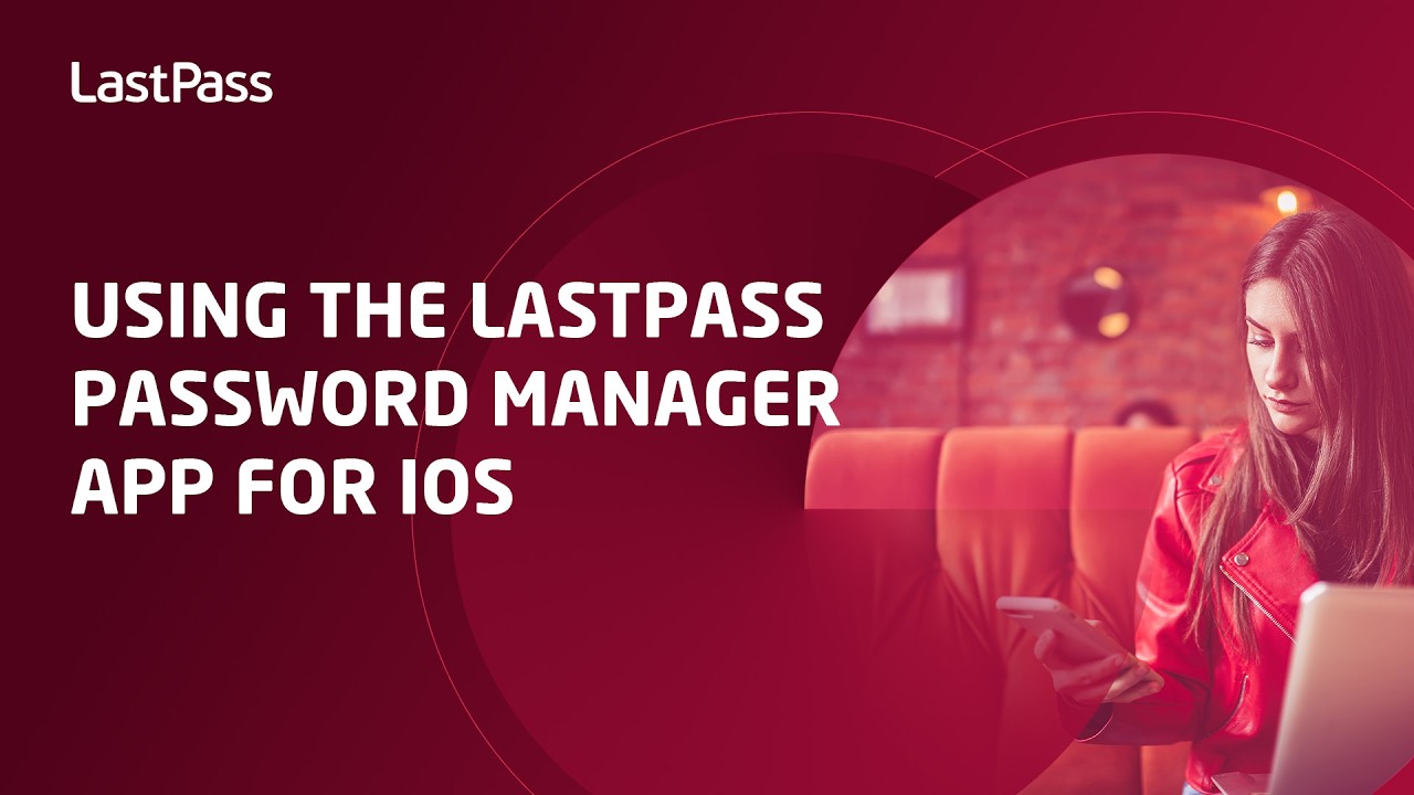 Using the LastPass Password Manager app for iOS - YouTube