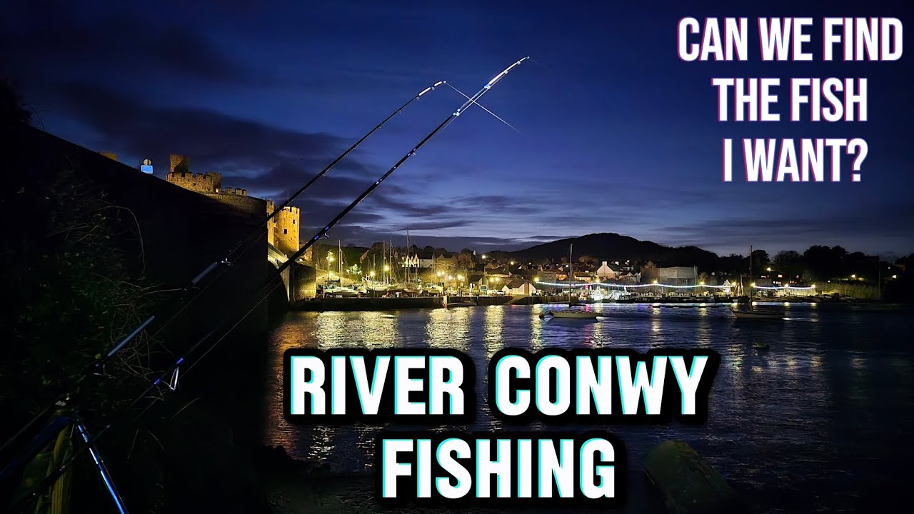 CAN WE FIND THE FISH I WANT?! River Conwy Sea Fishing North Wales