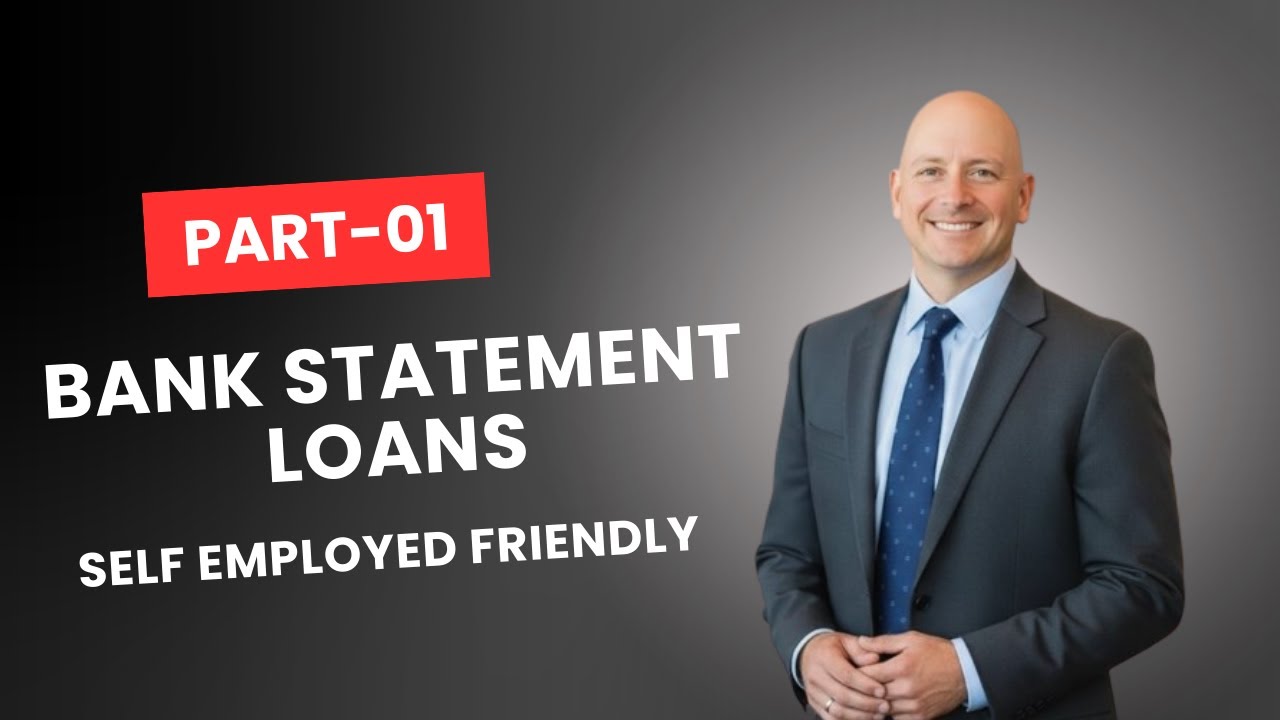 Bank Statement Mortgage Loans Explained | No Tax Returns Needed part-01