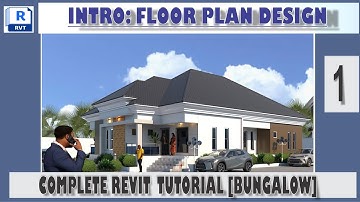 COMPLETE REVIT TUTORIAL FOUR BEDROOMS MODERN BUNGALOW 1 [ INTRO GROUND FLOOR PLAN ]