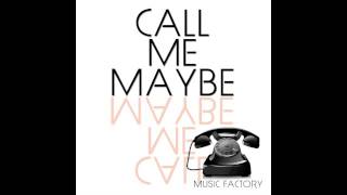 Call Me Maybe - Originally Performed By Carly Rae Jepsen