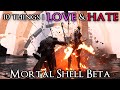 10 Things I Love or Hate: Mortal Shell Beta