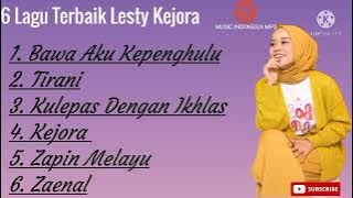 Lesti Kejora Album Terbaik , Bawa Aku Kepenghulu ,Tirani [ Music Indonesia Mp3 ]