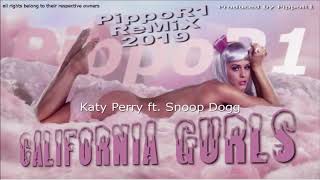 Katy Perry ft. Snoop Dogg - California Gurls (PippoR1 ReMiX 2019)