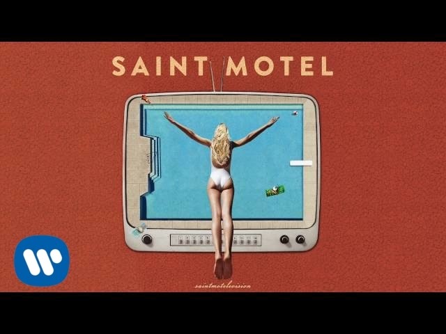 Saint Motel - Getaway