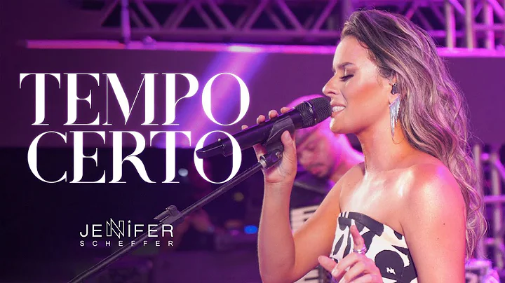 Jennifer Scheffer - Tempo Certo (Clipe Oficial)