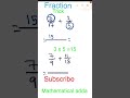 How to find sum of two fractions: Fast calculations using easy trick #maths #trick #shorts #fraction