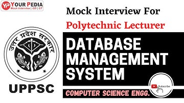 DBMS Mock Interview | UPPSC  Computer Science Polytechnic Lecturer Interview guidance | YourPedia