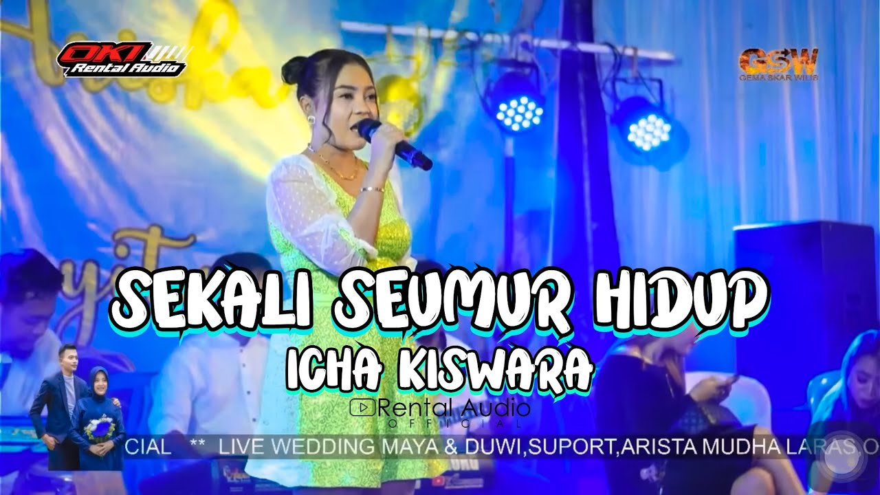 SEKALI SEUMUR HIDUP - ICHA KISWARA - NEW ARISTA MUSIC - OKI RENTAL AUDIO - LIVE SULOK