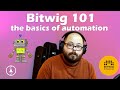 Bitwig 101: The Basics of Using Automation in Bitwig Studio