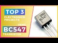 Top 3 Electronics Projects using BC547 Transistor