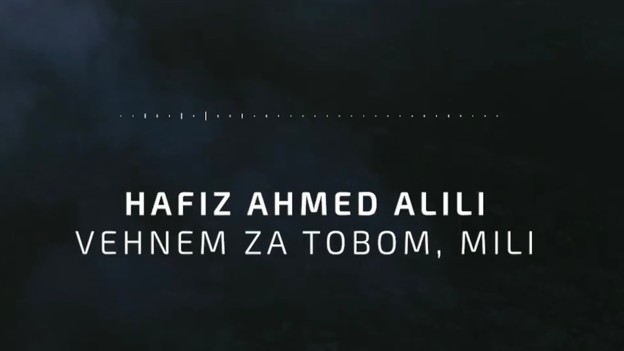 VEHNEM ZA TOBOM | Ahmed Alili