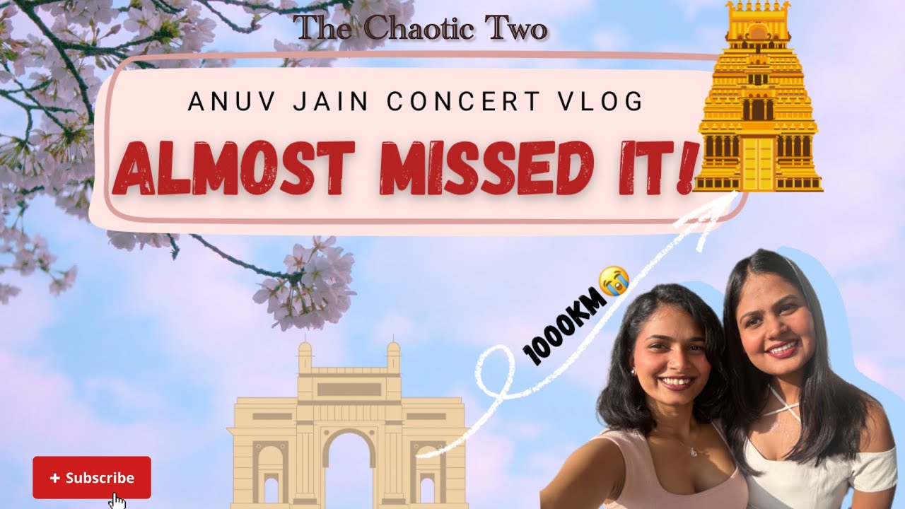 We Travelled 1000KM For This One Moment| The chaotic two| Travel Vlog| Anuv Jain Concert