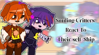 `|| Smiling Critters React To Their Self/Ship ||° Part 1 || Smiling Critters || By Stella Kitters ||