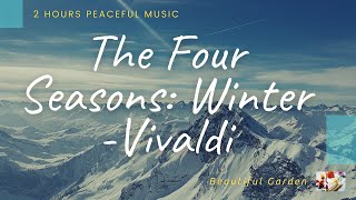 The Four Seasons: Winter - Vivaldi | 2 HOURS Relaxation and Study Music