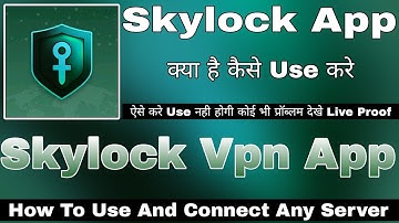 Skylock App Kaise Use Kare || How To Use Skylock App || Skylock App Review || Skylock Vpn App