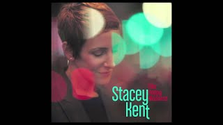 Stacey Kent - This Happy Madness (radio edit) from New Album 'The Changing Lights' chords