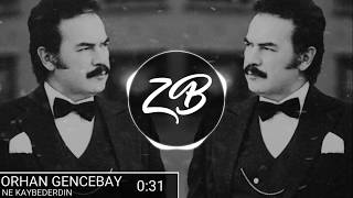 Orhan Gencebay - Ne Kaybederdin Remix (Zekra Beats)
