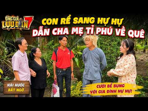 KHƯƠNG DỪA| ÔNG GIÀ LỰU ĐẠN 7| Con rể Sang Hự Hự dắt Cha Mẹ tỉ phú về xin cưới Mai Ma Mi