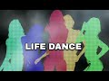 LIFE DANCE ( No Lyrics )