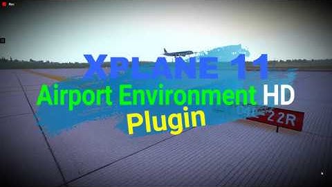 Xplane 10/11 ✈ Airport Environment HD FREE Plugin