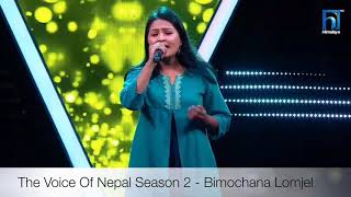 #The Voice Of Nepal Season 2, Bhaisi Ladyo Hai Maya by Bimochana Lomjel