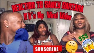 REACTION TO SAUCY SANTANA - If It’s Up (Viral Video)