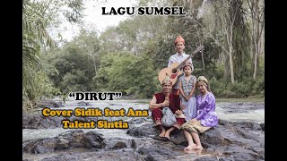 DIRUT -cover Sidik feat Ana