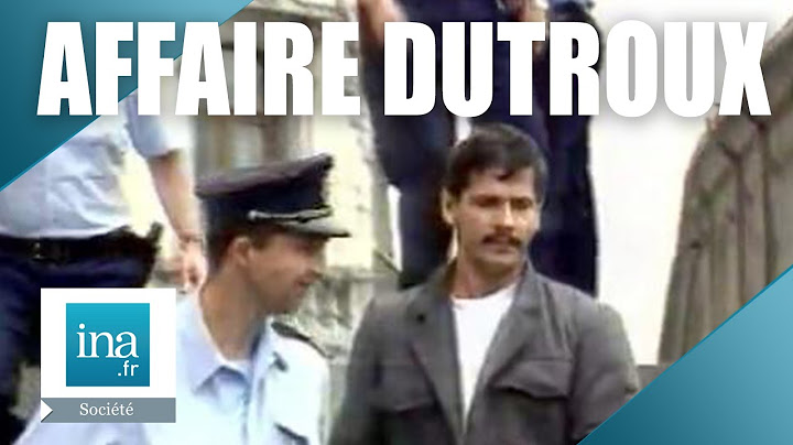 19 minutes to understand the Dutroux affair | INA Archive