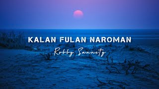 Lagu Timor Leste| Robby Sannety - Kalan Fulan Naroman| 