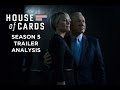 House of Cards Season 5 Trailer Analysis