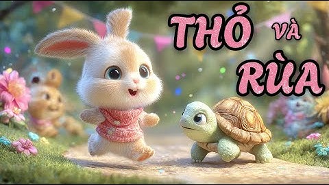 Thỏ Và Rùa - Nhạc Thiếu Nhi - Nhạc Thiếu Nhi Vui Nhộn - Bài Hát Thiếu Nhi - Nhạc Thiếu Nhi Remix