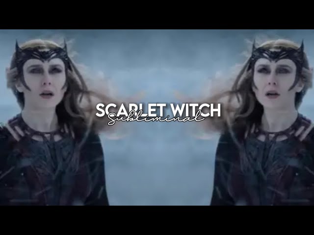 scarlet witch  |  Subliminal