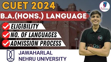 CUET 2024: B.A. (Hons) Foreign Languages Eligibility| JNU Admissions 2024| #cuet2024 #jnu #cuet