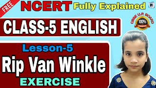 Rip Van Winkle question answer | Full exercise with words meaning, matching, fill in blanks etc.