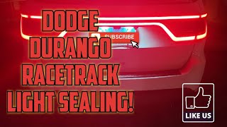 2019 Dodge Durango RaceTrack Light Sealing