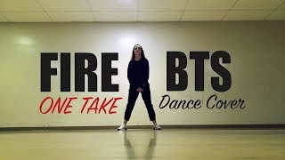 BTS(방탄소년단) - FIRE (불타오르네) Dance Cover [ONE TAKE]