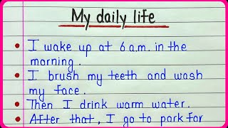 My daily life essay in english || Essay on my daily routine || My daily life